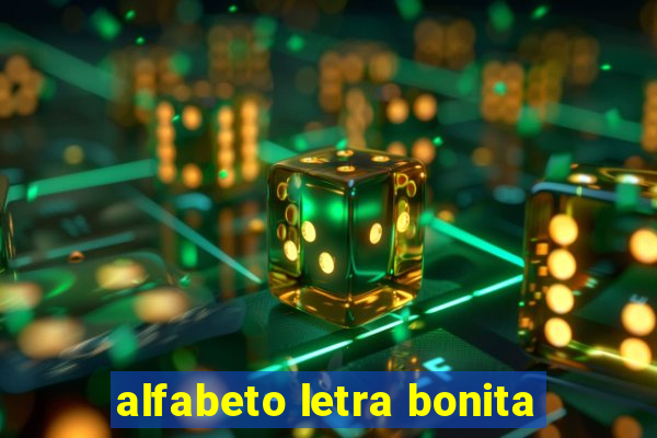 alfabeto letra bonita